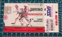 Calcio Ticket BIGLIETTO TORINO - CREMONESE 1998-99 - Tickets D'entrée