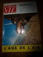 1957 SCIENCE Et VIE N° 472:Titres :voir SOMMAIRE  2e Photo :Ski; Perles De Culture; Aviation...etc - Wissenschaft