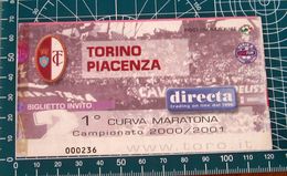 Calcio Ticket BIGLIETTO TORINO - PIACENZA MARATONA 2000/2001 - Tickets D'entrée