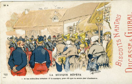 CPA (militaria Humoristique)  LA MUSIQUE REPETE(illustrateur Guillaume)pub Biscuits Nantais Ducasse Et Guibal - Guillaume