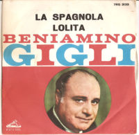 BENIAMINO GIGLI LA SPAGNOLA - LOLITA NM/NM 7" - Other - Italian Music