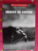 Images De Guerre. Reporter Sans Frontières 2001 - Photographie