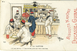 CPA(militaria Humoristique) A LA CANTINE   (illustrateur Guillaume)( Pub Biscuits Nantais Ducasse Et Guibal) - Guillaume