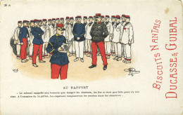 CPA(militaria Humoristique)  AU RAPPORT   (illustrateur Guillaume)( Pub Biscuits Nantais Ducasse Et Guibal) - Guillaume