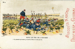CPA(militaria Humoristique)    SOUS LE FEU DE L ENNEMI (illustrateur Guillaume)( Pub Biscuits Nantais Ducasse Et Guibal) - Guillaume