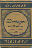 Kissingen Und Umgebung - 1925 - Mit Zwei Karten - 80 Seiten - Band 71 Der Griebens Reiseführer - Bayern