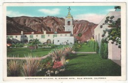 Administration Building, El Mirador Hotel, Palm Springs, California - Palm Springs