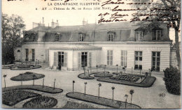 51 AY - Le Château De Monsieur De Ayala. - Ay En Champagne