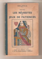 DELPHA - TOUTES LES REUSSITES ET JEUX DE PATIENCE - Guy Le Prat Editeur, Paris, 1950 - Palour Games