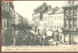 Cpa Chatelet  Marché   1905 - Chatelet