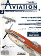 Toute L Aviation. La Grande Aventure Technologique Des Avions Civils Et Militaires.n°3 - Avión