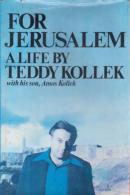 For Jerusalem: A Life By Kollek, Teddy (ISBN 9780394492964) - Autres & Non Classés