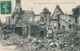 GUERRE 1914-18 - SENLIS Incendié Par Les "Barbares" - Songeons