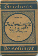 Rothenburg Ob Der Tauber - Dinkelsbühl - Nördlingen - Ausgabe 1927 - 81 Seiten - Mit Fünf Karten - Bayern