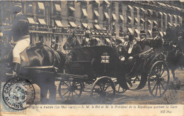 PARIS - ALPHONSE XIII A PARIS EN 1905 , S. M .LE ROI ET M. LE PRESIDENT DE LA REPUBLIQUE QUITTENT LA GARE - Autres & Non Classés