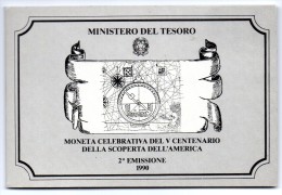 1990 ITALIA COLOMBO SCOPERTA DELL´AMERICA 2° EMISSIONE LIRE 500 ARG FDC - Herdenking