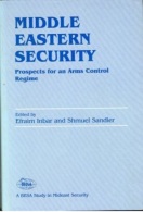 Middle Eastern Security: Prospects For An Arms Control Regime By Efraim Inbar (ISBN 9780714641683) - Middle East