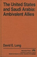 The United States And Saudi Arabia: Ambivalent Allies (MERI Special Studies) By Long, David E (ISBN 9780813302089) - Medio Oriente