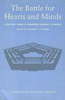The Battle For Hearts And Minds: Using Soft Power To Undermine Terrorist Networks By Lennon, Alexander ISBN 0262621797 - Politics/ Political Science