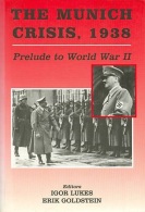 The Munich Crisis, 1938: Prelude To World War II Edited By Igor Lukes & Erik Goldstein (ISBN 9780714680569) - Europe