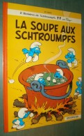 SCHTROUMPFS 10 : La Soupe Aux Schtroumpfs //Peyo - Réimpression De 1983 - TBE - Schtroumpfs, Les