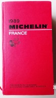 MICHELIN CLERMONT-FERRAND GUIDE ROUGE FRANCE 1989 TRES BON ETAT DE CONSERVATION VOIR SCANS - Michelin (guide)