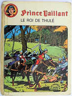 BD - PRINCE VAILLANT - 4 - Le Roi De Thulé - EO 1974 - Prince Valiant