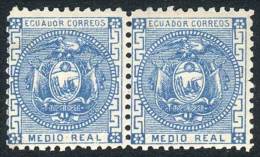 Sc.9, ½ Real Blue, Fantastic PAIR Mint With Full Original Gum, Very Rare, One Of The Few Known Mint... - Ecuador