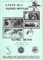 1 CATALOGUE LISTE 1991-1 COLLECTION PAPIER MONNAIE FRANCE ET ETRANGER 21X15cm EDITIONS DANIEL DENIS 29 PAGES - French