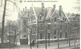 149 BRUXELLES-LAEKEN : Caserne Des Grenadiers - RARE VARIANTE - Laeken