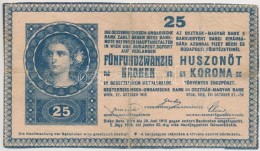 1918. 25K Sorozat- és Sorszám Nélkül, ElÅ‘lap Címer Alapnyomat Nélkül,... - Unclassified
