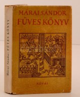 Márai Sándor: Füves Könyv. Budapest, 1943, Révai. Kiadói... - Non Classificati