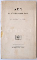 Ady: Zu Gottes Linker Hand. Ausgewahlt Gedichte. Budapest, R. Gergely. A Borítója Hiányzik, De... - Non Classificati