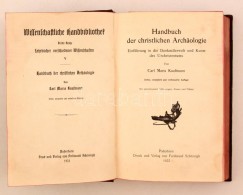 Carl Maria Kaufmann: Handbuch Der Christlichen Archaologie. Paderborn, 1922 Ferdinand Schöningh.... - Non Classificati