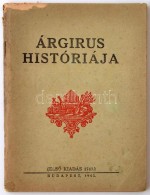 Gyergyai Albert: Árgirus Históriája Szépséges Versekben. Budapest, 1943, Szent... - Non Classificati