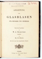 W. A. Shenstone: Anleitung Zum Glasblasen (Könyv Az üvegfújásról). Leipzig, 1887.... - Unclassified