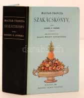 Dobos C. József: Magyar-franczia Szakácskönyv. Bp., 1984, Állami Könyvkiadó... - Unclassified