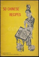 Yang Kuang-teh: 50 Chinese Recipes. (50 Kínai Recept.) 1957, China Reconstructs, 40 P. Kiadói... - Non Classificati