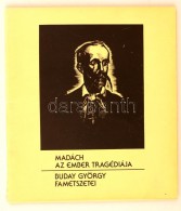 Madách Imre: Az Ember Tragédiája. Buday György (1907-1990) Fametszetei. Bp., 1983,... - Non Classificati