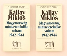 Kállay Miklós: Magyarország Miniszterelnöke 1942-44. Egy Nemzet Küzdelme A... - Non Classificati