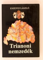 Eszenyi László: Trianoni Nemzedék. Magyar Világ Kiadó. 
Kiadói... - Non Classificati