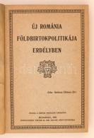 Sebess Dénes Dr.: Új Románia Földbirtokpolitikája Erdélyben. Budapest,... - Unclassified