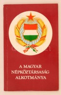 A Magyar Népköztársaság Alkotmánya. Budapest, 1977, Kossuth... - Non Classificati
