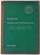 Touristverein 'Die Naturfreunde'. Denkschrift Zu Sechzigjährigen Bestehen 1895-1955. Zürich, 1955,... - Non Classificati