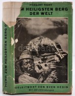 Tichy, Herbert: Zum Heiligsten Berg Der Welt. Auf Landstrassen Und Pilgerpfaden In Afghanistan, Indien Und Tibet.... - Non Classificati