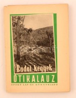 Pápa Miklós: Budai Hegyek útikalauz. Bp., 1957, Sport Lap- és Könyvkiadó.... - Non Classificati
