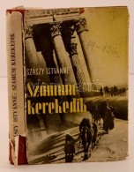 Szászy Istvánné: Számum Kerekedik. Közelkeleti élmények... - Non Classificati