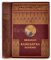 Sten Bergman: Kamcsatka Å‘snépei, Vadállatai és TÅ±zhányói Között.... - Non Classificati