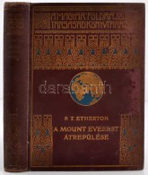 Etherton, P. T.: A Mount Everest átrepülése. Bp., [1935], Franklin. Díszes, Kopott... - Non Classificati
