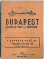Budapest útmutatója és Térképe. Budapest, 1937, Aczél Testvérek.... - Unclassified